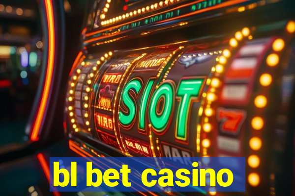 bl bet casino